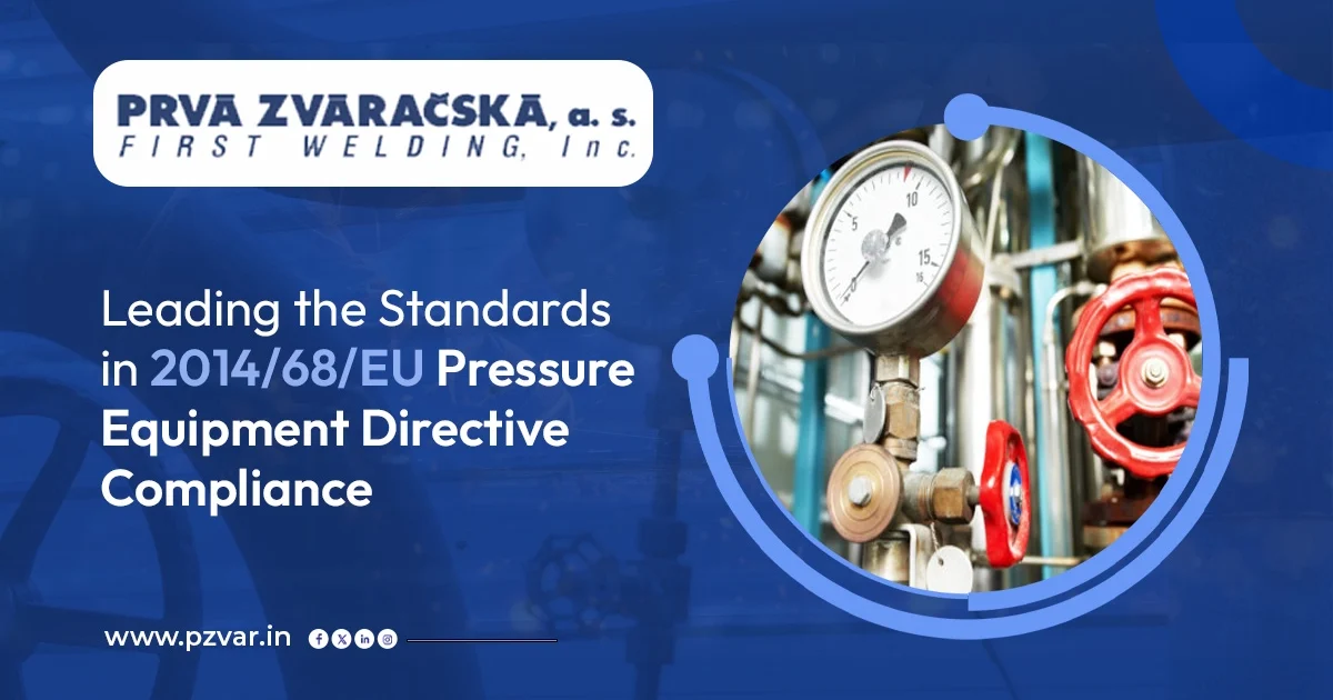 leading the standards in 2014 68 eu pressure equipment directive compliance