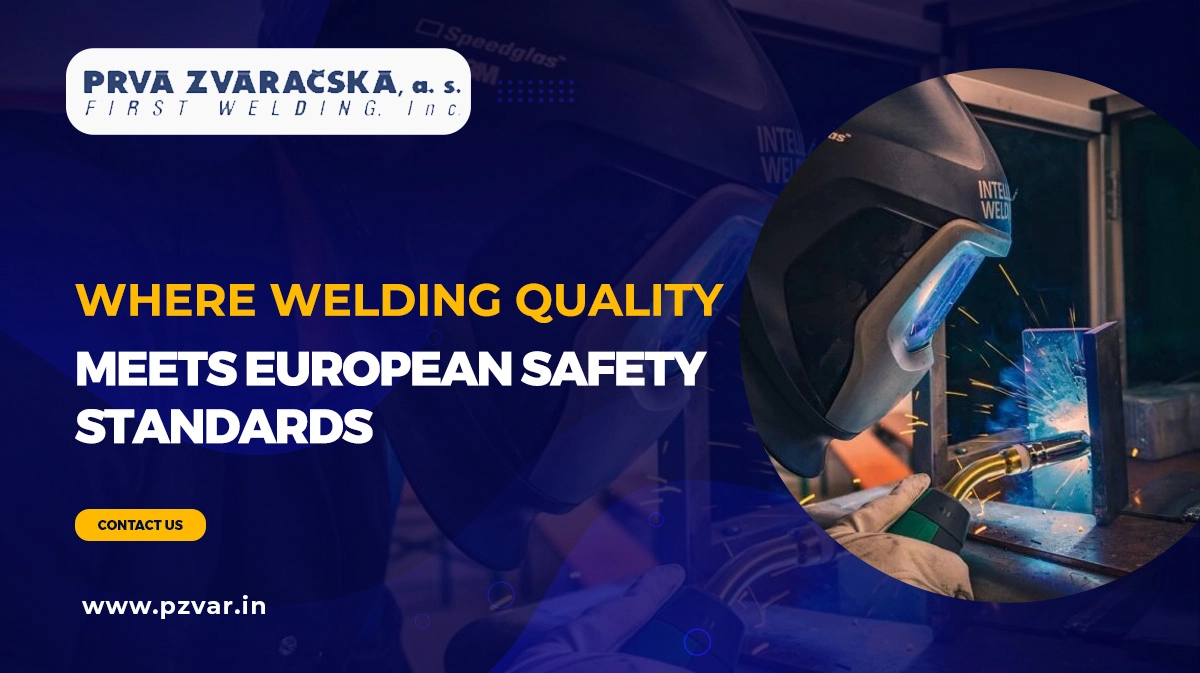 where welding quality meets european safety standards